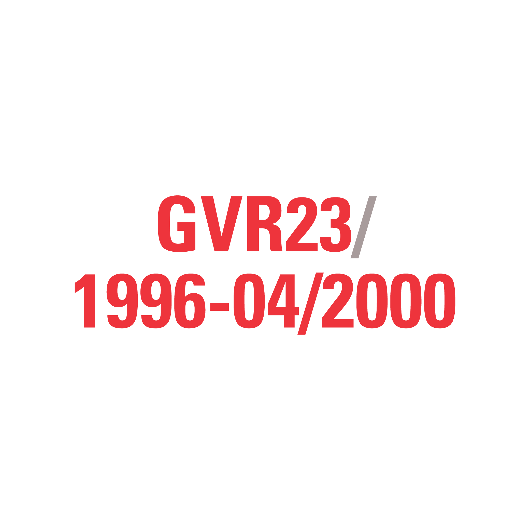GVR23 05/2000-2007